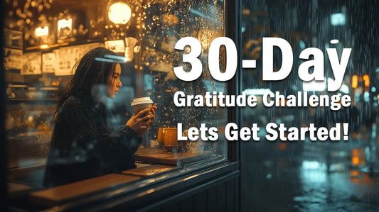 1% Better Every Day: Join Our 30-Day Gratitude Challenge