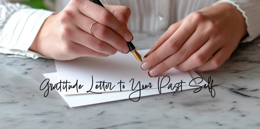 Gratitude letter to your past self