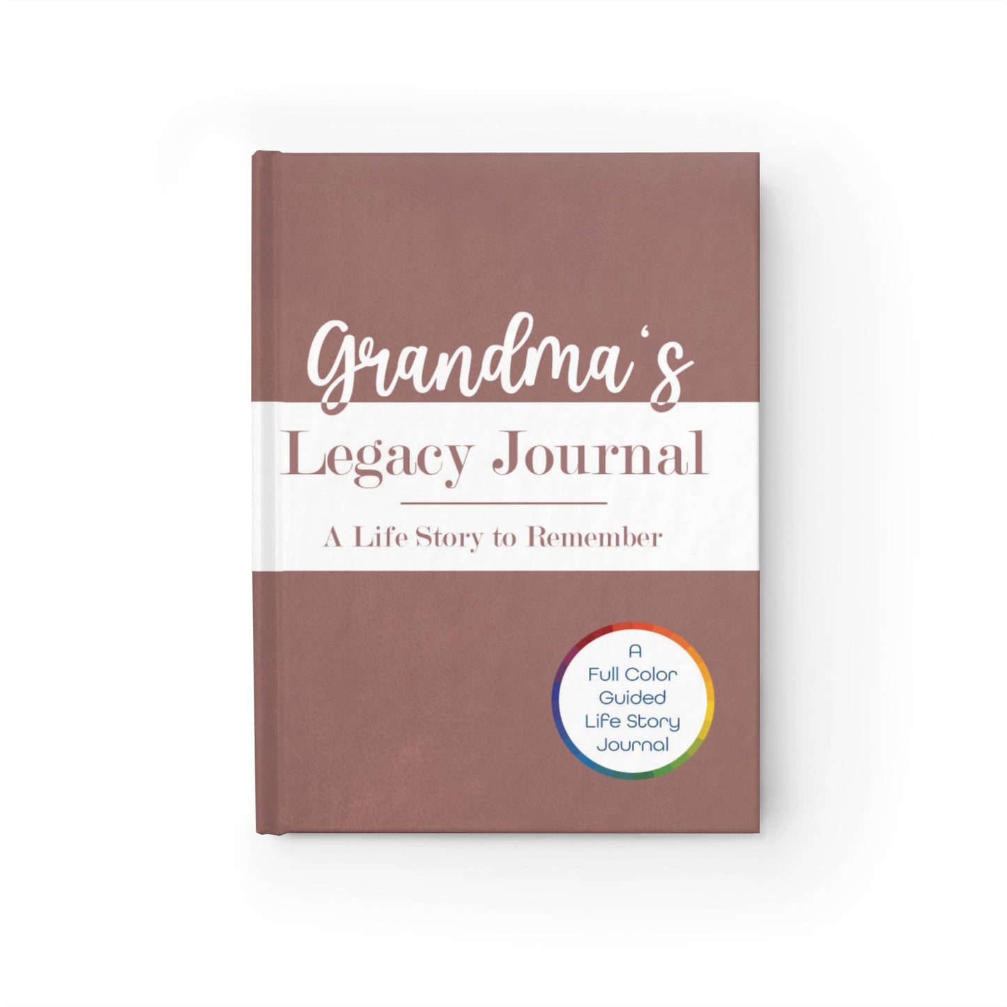 Grandma’s Legacy Journal: A Life Story to Remember –