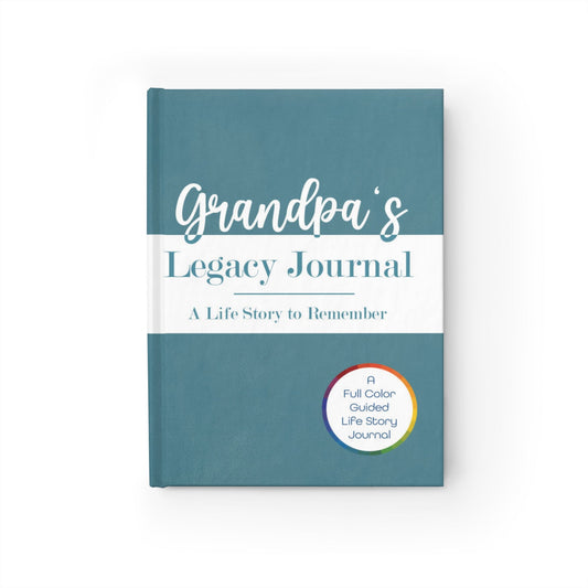 Grandpa’s Legacy Journal: A Life Story to Remember –