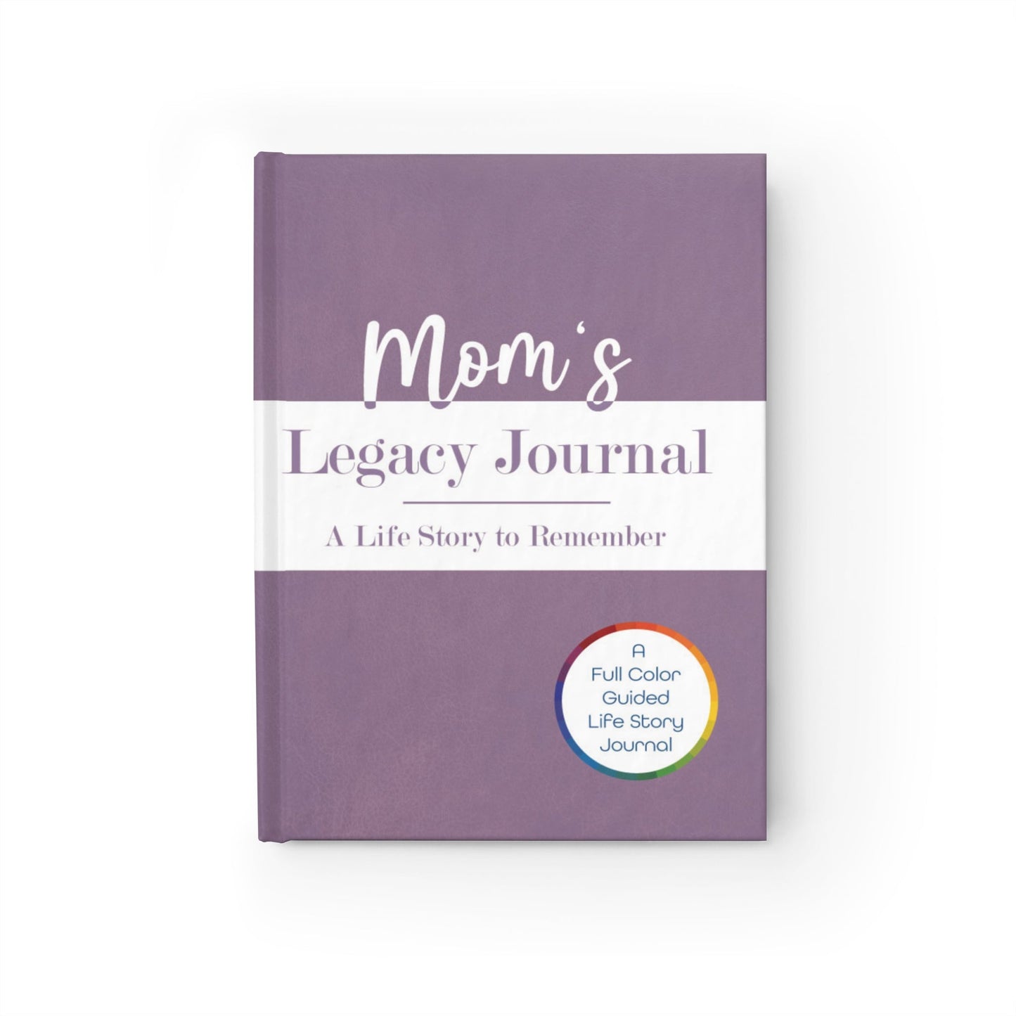 Mom’s Legacy Journal: A Life Story to Remember –