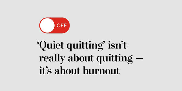 Quiet quitting - what can employers do to energize